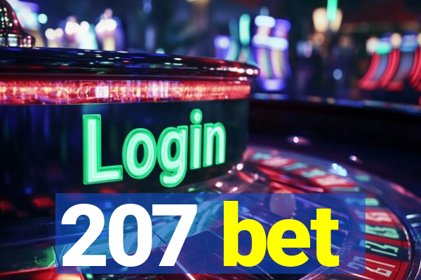 207 bet